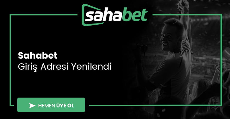 Sahabet Giriş Adresi Yenilendi