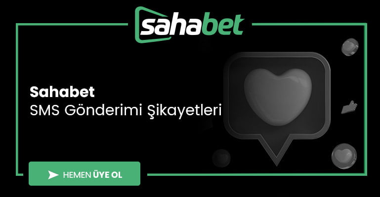 Sahabet SMS Gönderimi Şikayetleri