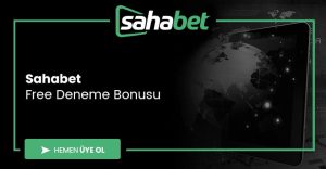 Sahabet Free Deneme Bonusu