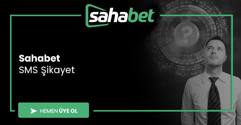 Sahabet SMS Şikayet