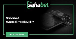 Sahabet Oynamak Yasak mıdır?