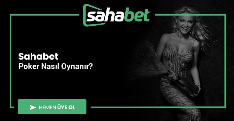 Sahabet Poker Nasıl Oynanır?