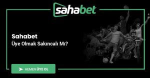 Sahabet Üye Olmak Sakıncalı Mı?