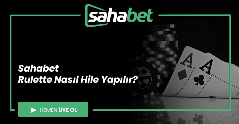 Sahabet Rulette Nasıl Hile Yapılır?